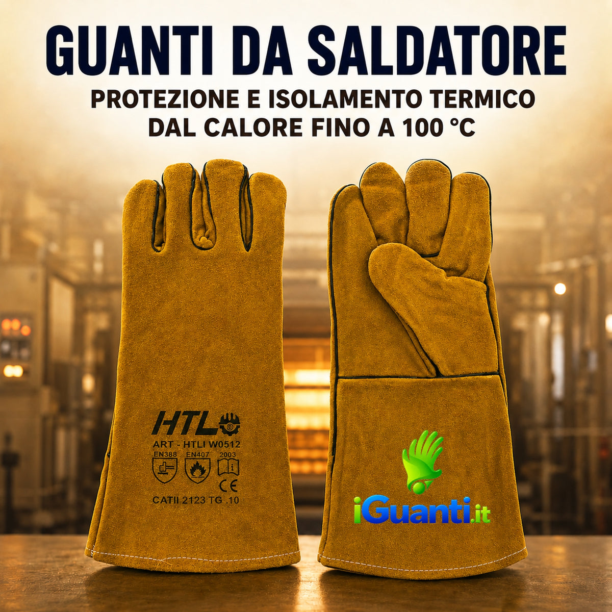 Guanti da Saldatore in Pelle Crosta di Bovino taglia 10 - 2.1.2.3.X Resistenti anche al Calore